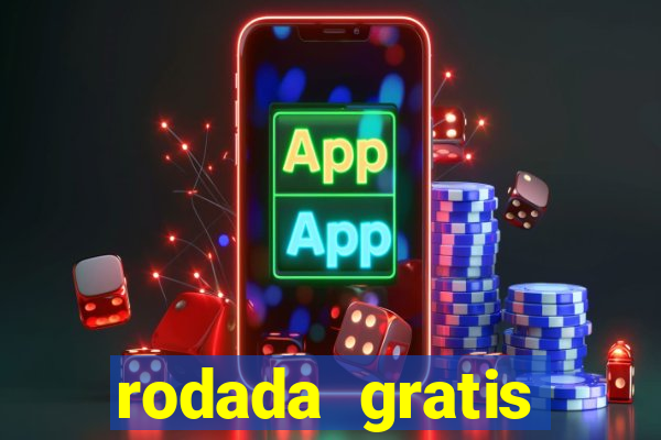 rodada gratis estrela bet